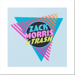 Zack Morris is Trash Posters and Art